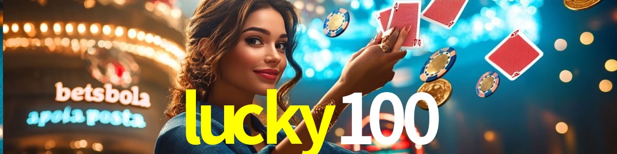 Bonus Features lucky100